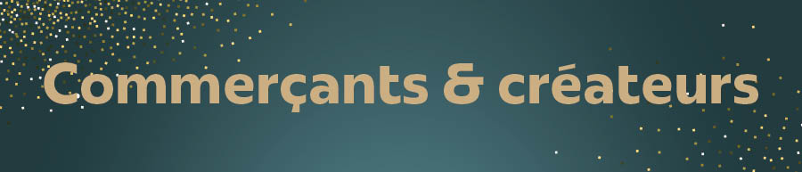 Commerçants et créateurs