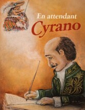 En attendant Cyrano