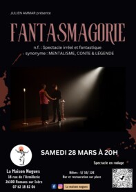 Fantasmagorie. Mentalisme, Conte et Légende