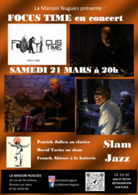FOCUS TIME : l'alliance vibrante du Jazz et du Slam.