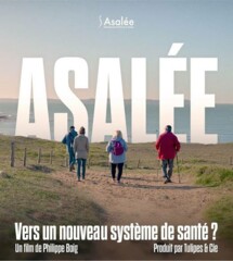 Ciné-débat « Asalée, vers un nouveau système de santé ? »