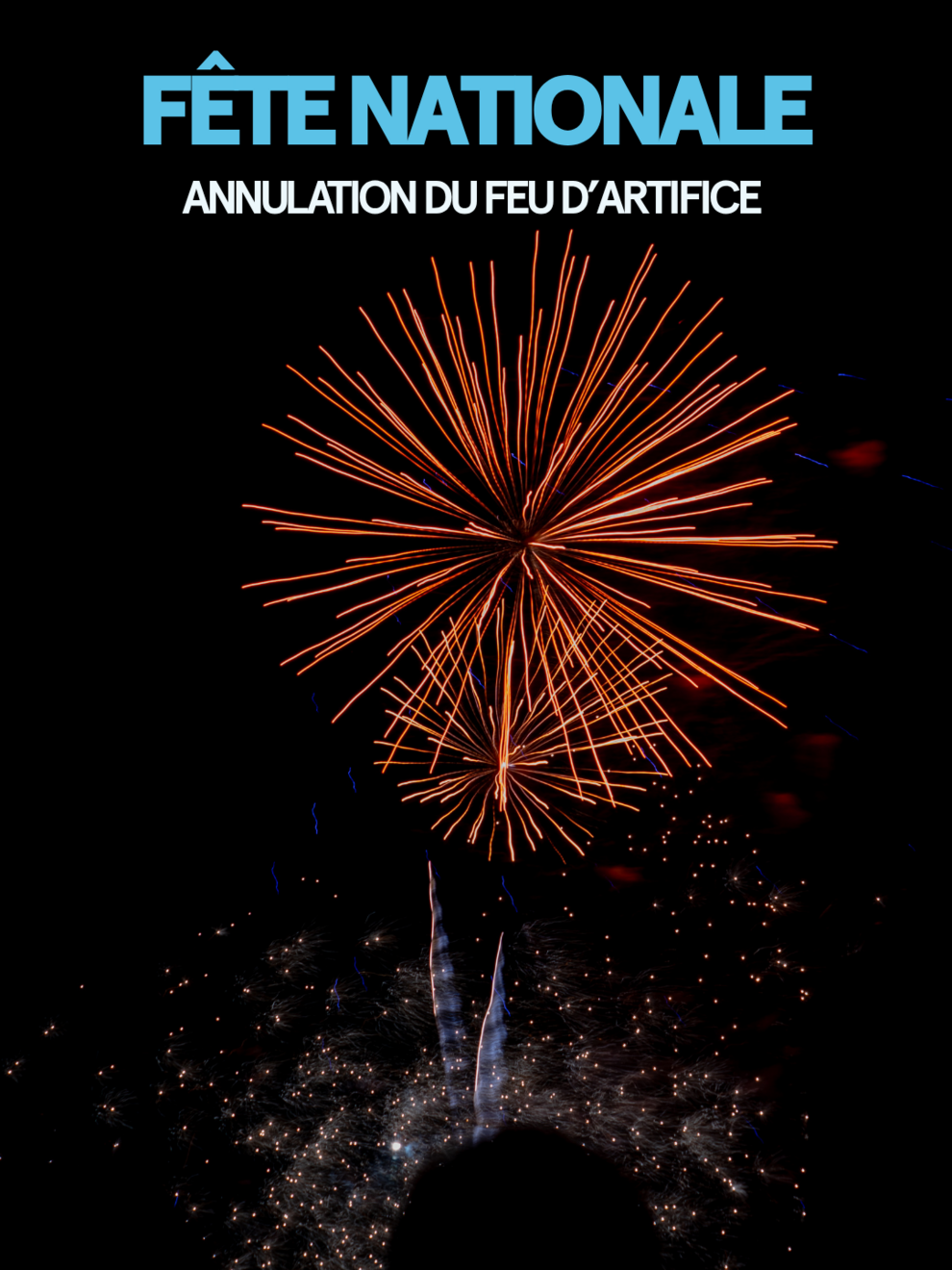 Annulation du feu d'artifice du 13 juillet