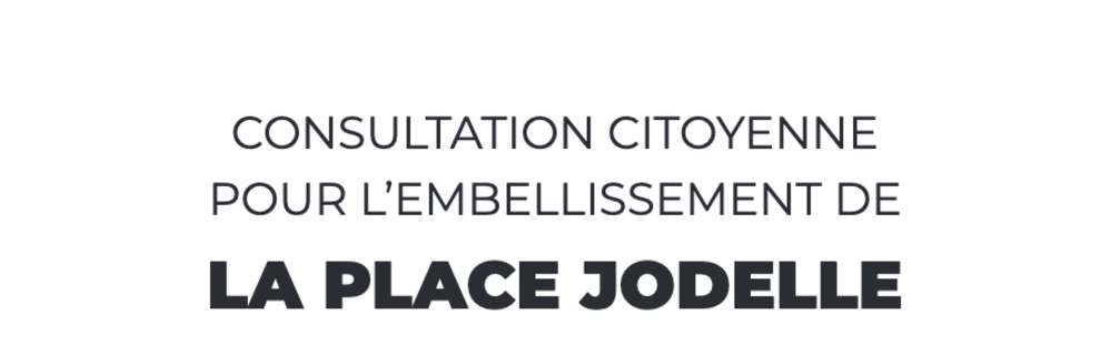 Concertation place Jodelle