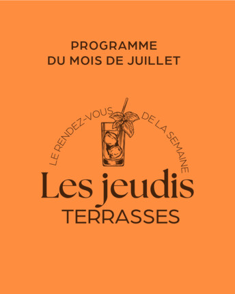 Les Jeudis Terrasses du mois de juillet !